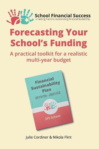 Cover image for Forecasting Your School's Funding: A practical toolkit for a realistic multi-year budget