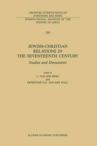 Jewish-Christian Relations in the Seventeenth Century: Studies and Documents