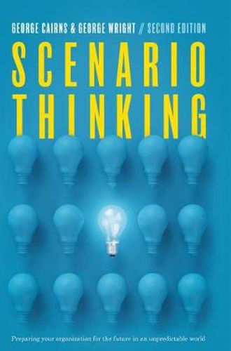 Cover image for Scenario Thinking: Preparing Your Organization for the Future in an Unpredictable World