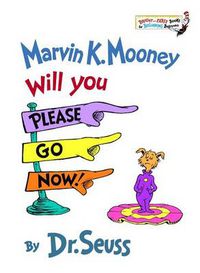 Cover image for Marvin K. Mooney Will You Please Go Now!