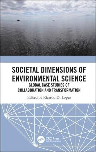 Cover image for Societal Dimensions of Environmental Science: Global Case Studies of Collaboration and Transformation