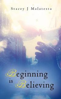 Cover image for Beginning Is Believing