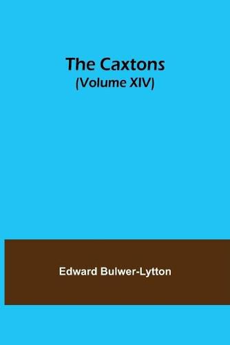 Cover image for The Caxtons, (Volume XIV)