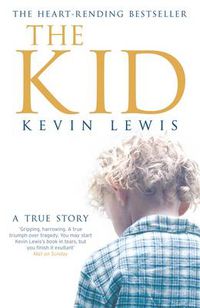 Cover image for The Kid: A True Story