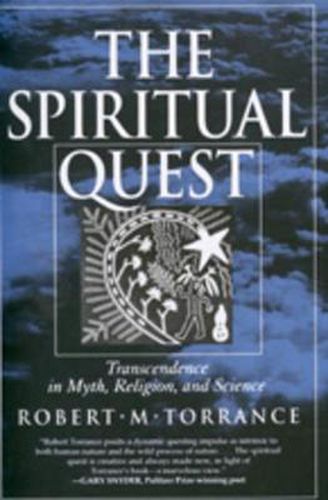 Cover image for The Spiritual Quest: Transcendence  in Myth, Religion, and Science