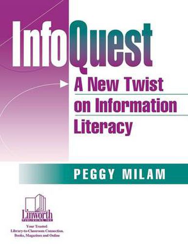 Cover image for InfoQuest: A New Twist on Information Literacy