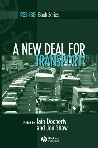 Cover image for A New Deal for Transport: The UK's Struggle with the Sustainable Transport Agenda