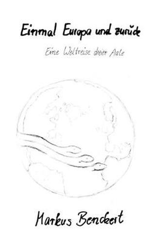 Cover image for Einmal Europa und zuruck: Eine Weltreise dreier Aale