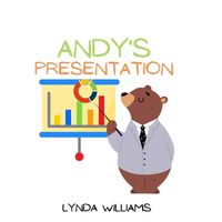 Cover image for Andy's Presentation Bear Story for Small Toddlers