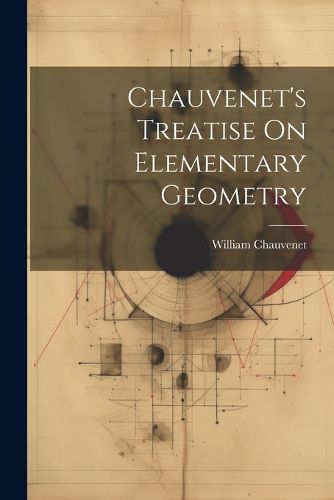 Chauvenet's Treatise On Elementary Geometry