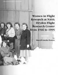 Cover image for Women in Flight Research at NASA Dryden Flight Research Center from 1946 to 1995. Monograph in Aerospace History, No. 6, 1997