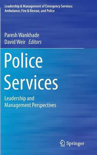 Cover image for Police Services: Leadership and Management Perspectives