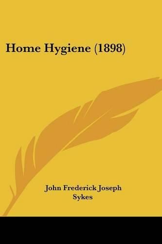 Cover image for Home Hygiene (1898)