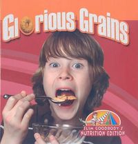 Cover image for Glorious Grains