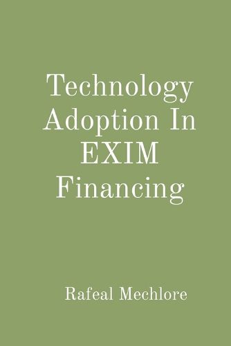 Technology Adoption In EXIM Financing