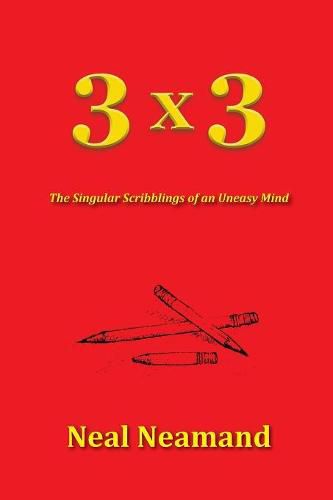 Cover image for 3x3: The Singular Scribblings of an Uneasy Mind