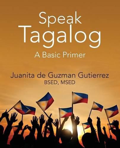 Cover image for Speak Tagalog: A Basic Primer