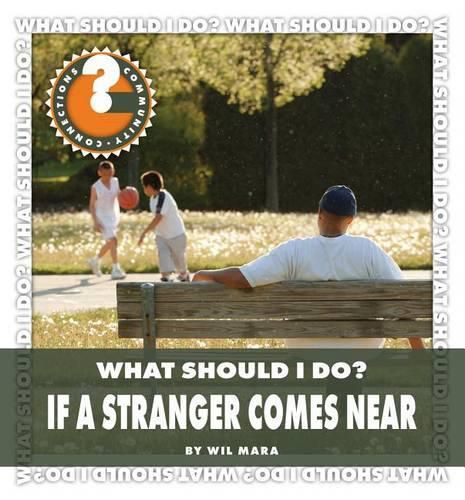 Cover image for What Should I Do? If a Stranger Comes Near