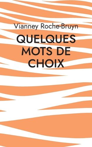 Cover image for Quelques Mots de choix: Diverses gateries poetiques
