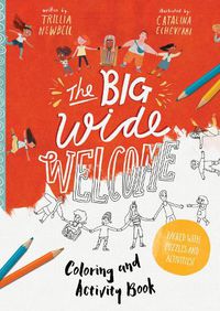 Cover image for The Big Wide Welcome Art and Activity Book: Packed with Puzzles, Art and Activities
