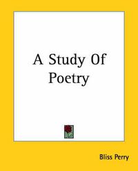 Cover image for A Study Of Poetry