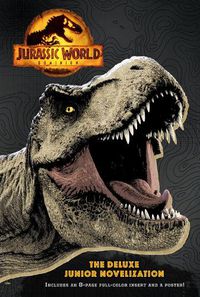 Cover image for Jurassic World Dominion: The Deluxe Junior Novelization  (Jurassic World Dominion)