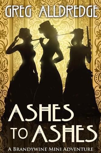 Cover image for Ashes to Ashes: A Slaughter Sisters Adventure #3