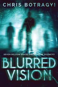 Cover image for Blurred Vision: An Alien Horror Novel