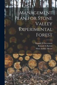 Cover image for Management Plan for Stone Valley Experimental Forest [microform]