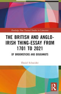 Cover image for The British and Anglo-Irish Thing-Essay from 1701 to 2021