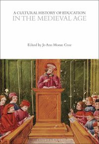 Cover image for A Cultural History of Education in the Medieval Age