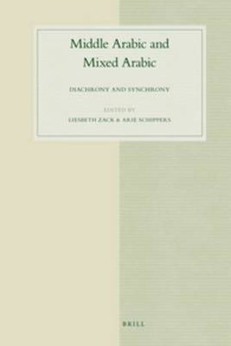 Cover image for Middle Arabic and Mixed Arabic: Diachrony and Synchrony