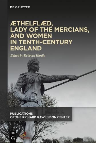 Cover image for AEthelflaed, Lady of the Mercians, and Women in Tenth-Century England