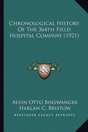 Chronological History of the 364th Field Hospital Company (1921)