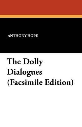 Cover image for The Dolly Dialogues (Facsimile Edition)