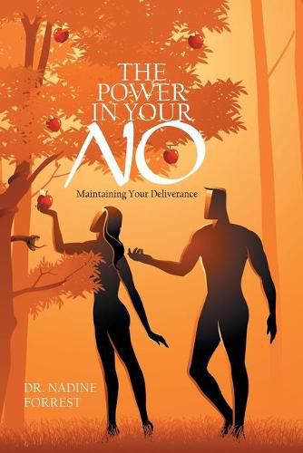 Cover image for The Power in Your No: Maintaining Your Deliverance