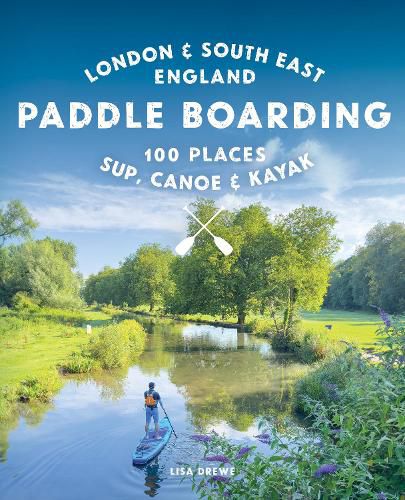 Cover image for Paddle Boarding London & South East England