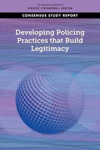 Cover image for Developing Policing Practices that Build Legitimacy