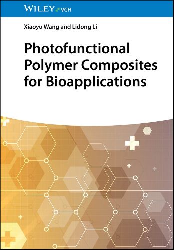 Cover image for Photofunctional Polymer Composites for Bioapplications