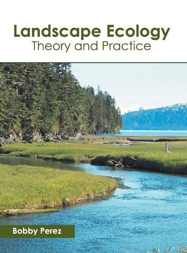 Cover image for Landscape Ecology: Theory and Practice