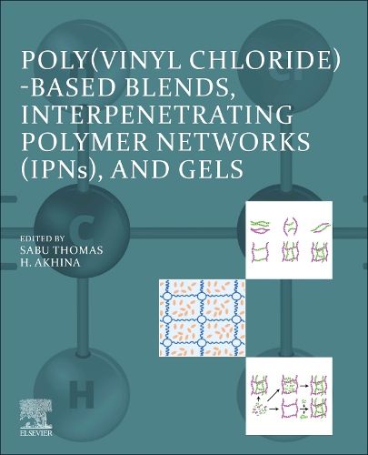 Cover image for Poly(vinyl chloride)-Based Blends, IPNs, and Gels