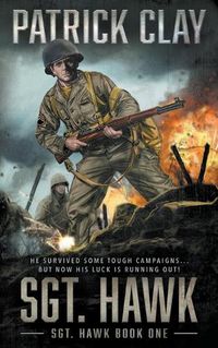 Cover image for Sgt. Hawk: A World War II Novel