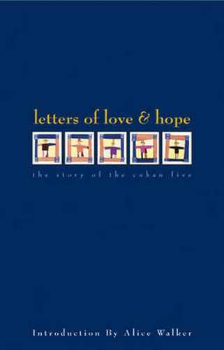 Cover image for Letters Of Love And Hope: The Story of the Cuban Five