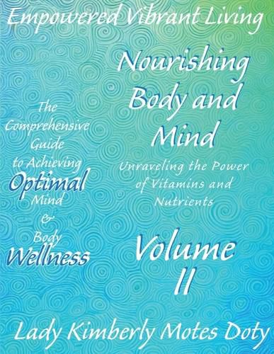 Cover image for Volume II Nourishing Body and Mind