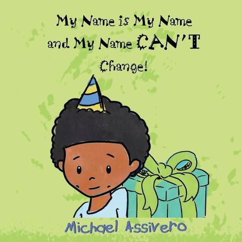 Cover image for My Name is My Name and My Name Can't Change