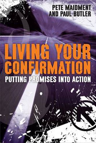 Living Your Confirmation: Putting Promises Into Action