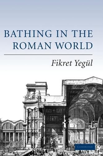 Cover image for Bathing in the Roman World