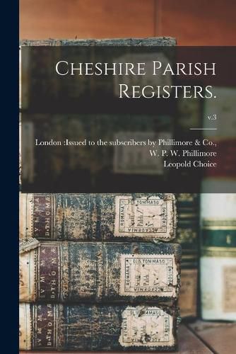 Cover image for Cheshire Parish Registers.; v.3