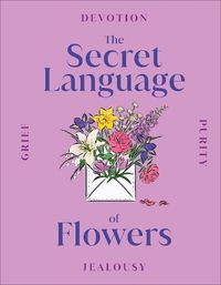 Cover image for The Secret Language of Flowers