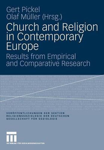 Church and Religion in Contemporary Europe: Results from Empirical and Comparative Research